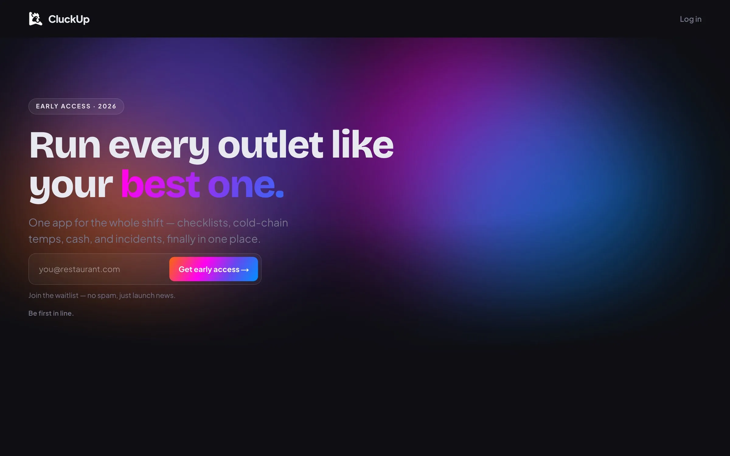 The CluckUp waitlist site, run every outlet like your best one